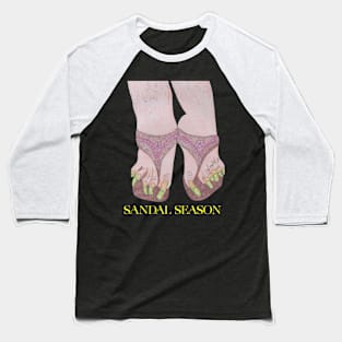 Sandal Season! Baseball T-Shirt